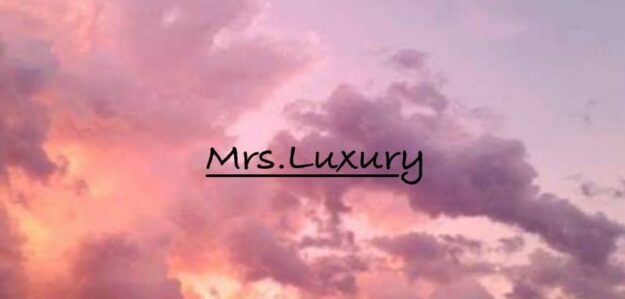 Mrs.Luxury